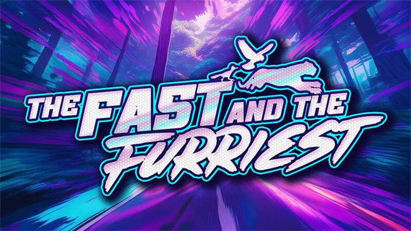 The Fast and the Furriest
